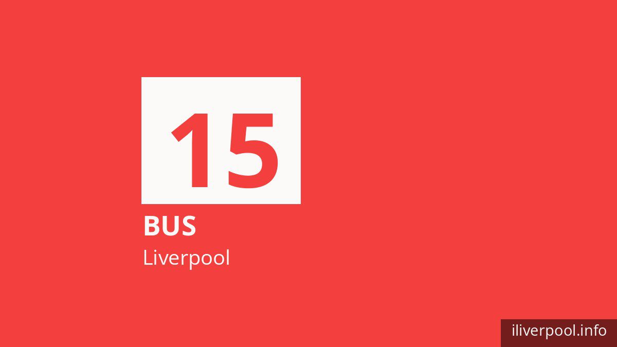 Bus route 15 in Liverpool
