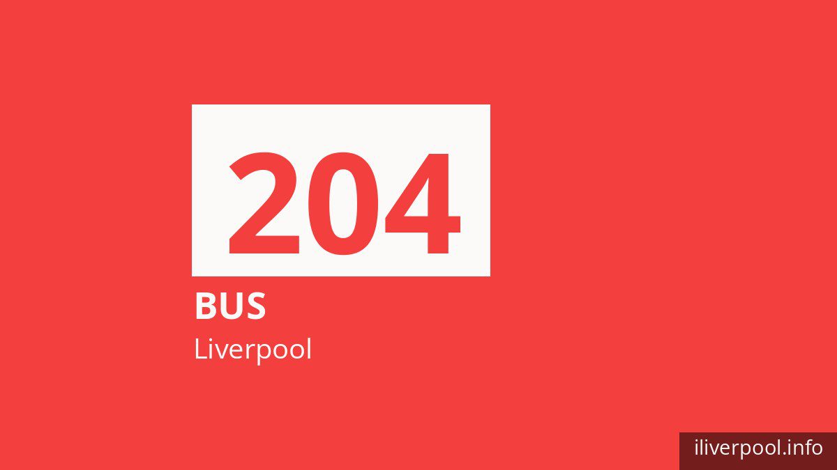 Bus route 204 in Liverpool