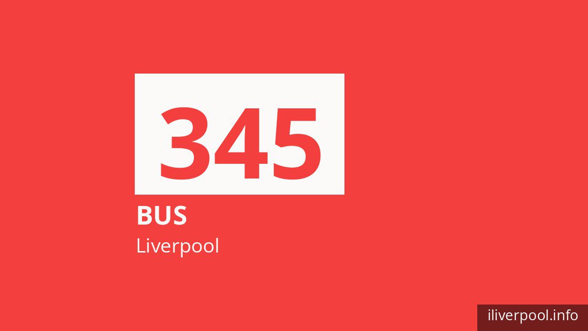 Bus route 345 in Liverpool