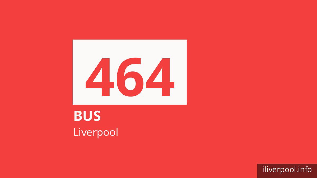 Bus route 464 in Liverpool