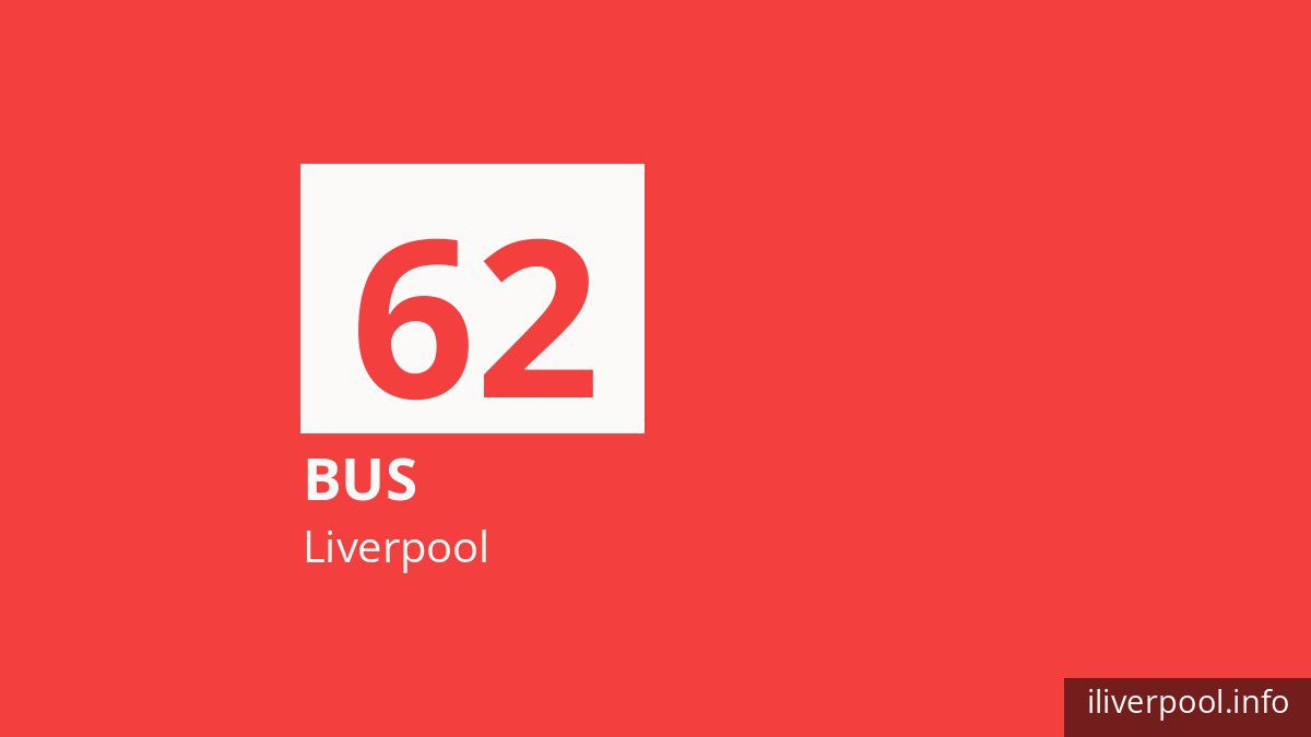 Bus route 62 in Liverpool