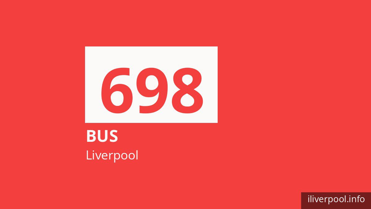 Bus route 698 in Liverpool