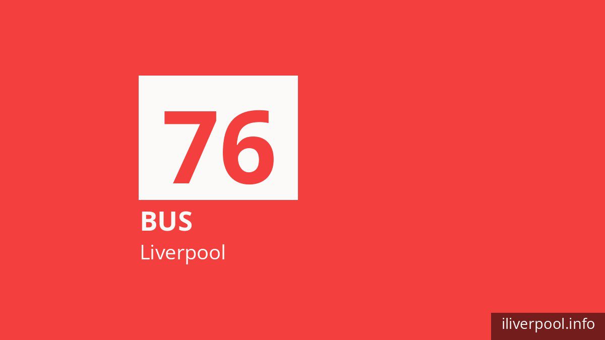 Bus route 76 in Liverpool