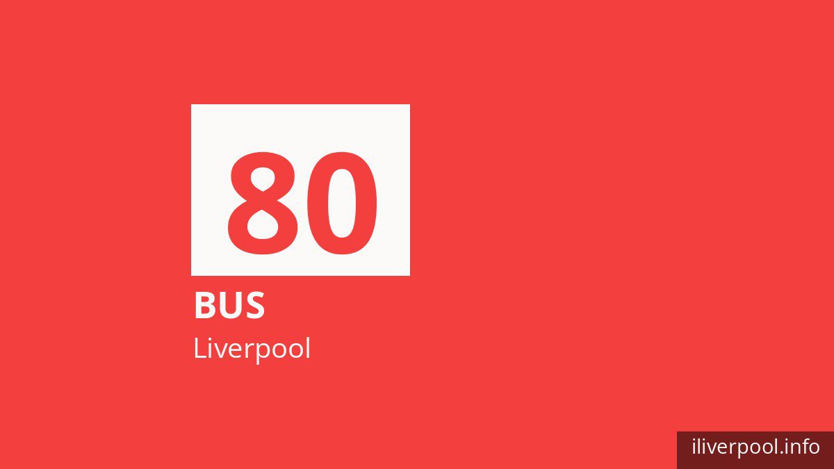 Bus route 80 in Liverpool