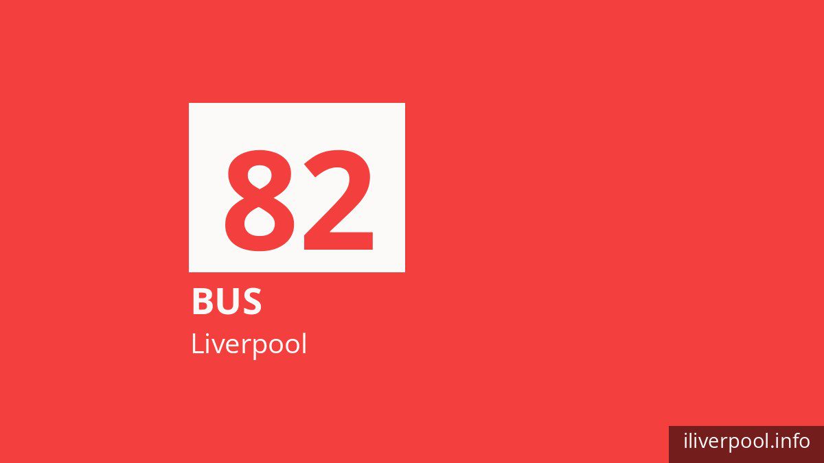 Bus route 82 in Liverpool